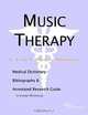 Music Therapy: A Medical Dictionary, Bibliography, and Annotated Research Guide to Internet References, Icon Health Publications 