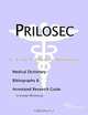 Prilosec - A Medical Dictionary, Bibliography, and Annotated Research Guide to Internet References, 