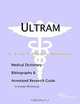 Ultram - A Medical Dictionary, Bibliography, and Annotated Research Guide to Internet References, 