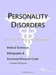 Personality Disorders - A Medical Dictionary, Bibliography, and Annotated Research Guide to Internet, 