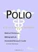Polio - A Medical Dictionary, Bibliography, and Annotated Research Guide to Internet References, 