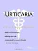 Urticaria - A Medical Dictionary, Bibliography, and Annotated Research Guide to Internet References, 