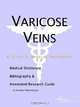 Varicose Veins - A Medical Dictionary, Bibliography, and Annotated Research Guide to Internet Refere, 