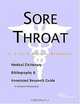 Sore Throat - A Medical Dictionary, Bibliography, and Annotated Research Guide to Internet Reference, 