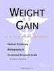 Weight Gain - A Medical Dictionary, Bibliography, and Annotated Research Guide to Internet Reference, 