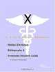 X-Rays - A Medical Dictionary, Bibliography, and Annotated Research Guide to Internet References, 