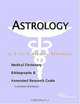 Astrology - A Medical Dictionary, Bibliography, and Annotated Research Guide to Internet References, 