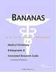 Bananas - A Medical Dictionary, Bibliography, and Annotated Research Guide to Internet References, 