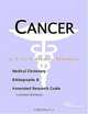 Cancer - A Medical Dictionary, Bibliography, and Annotated Research Guide to Internet References, 