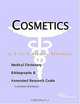 Cosmetics - A Medical Dictionary, Bibliography, and Annotated Research Guide to Internet References, 