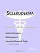 Scleroderma - A Medical Dictionary, Bibliography, and Annotated Research Guide to Internet Reference, 