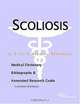 Scoliosis - A Medical Dictionary, Bibliography, and Annotated Research Guide to Internet References, 