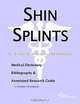 Shin Splints - A Medical Dictionary, Bibliography, and Annotated Research Guide to Internet Referenc, 