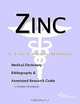 Zinc - A Medical Dictionary, Bibliography, and Annotated Research Guide to Internet References, 