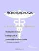 Achondroplasia - A Medical Dictionary, Bibliography, and Annotated Research Guide to Internet Refere, 