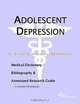 Adolescent Depression - A Medical Dictionary, Bibliography, and Annotated Research Guide to Internet, 