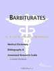 Barbiturates - A Medical Dictionary, Bibliography, and Annotated Research Guide to Internet Referenc, 