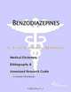 Benzodiazepines - A Medical Dictionary, Bibliography, and Annotated Research Guide to Internet Refer, 