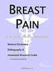 Breast Pain - A Medical Dictionary, Bibliography, and Annotated Research Guide to Internet Reference, 