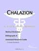 Chalazion - A Medical Dictionary, Bibliography, and Annotated Research Guide to Internet References, 