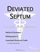 Deviated Septum - A Medical Dictionary, Bibliography, and Annotated Research Guide to Internet Refer, 