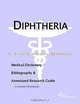 Diphtheria - A Medical Dictionary, Bibliography, and Annotated Research Guide to Internet References, 