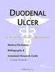Duodenal Ulcer - A Medical Dictionary, Bibliography, and Annotated Research Guide to Internet Refere, 