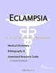 Eclampsia - A Medical Dictionary, Bibliography, and Annotated Research Guide to Internet References, 