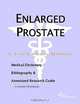 Enlarged Prostate - A Medical Dictionary, Bibliography, and Annotated Research Guide to Internet Ref, 