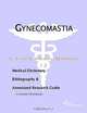 Gynecomastia - A Medical Dictionary, Bibliography, and Annotated Research Guide to Internet Referenc, 
