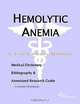 Hemolytic Anemia - A Medical Dictionary, Bibliography, and Annotated Research Guide to Internet Refe, 