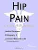 Hip Pain - A Medical Dictionary, Bibliography, and Annotated Research Guide to Internet References, 