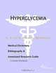 Hyperglycemia - A Medical Dictionary, Bibliography, and Annotated Research Guide to Internet Referen, 