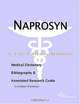 Naprosyn - A Medical Dictionary, Bibliography, and Annotated Research Guide to Internet References, 