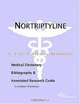 Nortriptyline - A Medical Dictionary, Bibliography, and Annotated Research Guide to Internet Referen, 