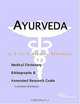 Ayurveda - A Medical Dictionary, Bibliography, and Annotated Research Guide to Internet References, 