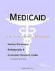Medicaid - A Medical Dictionary, Bibliography, and Annotated Research Guide to Internet References, 