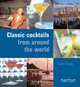 Classic Cocktails From Around the World, Allan Gage 