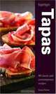 Tapas: 80 Classic and Contemporary Recipes, Joanna Farrow 
