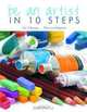 Be an Artist in 10 Steps, Ian Siddaway, Patricia Seligman 