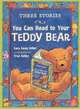 Three Stories You Can Read To Your Teddy Bear (Turtleback School & Library Binding Edition), Sara Swan Miller 