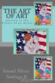 The Art of Art: Journey to the Center of an Artist, Mr Ismael Alicea-Santiago 