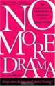 No More Drama: Nine Simple Steps to Transforming a Breakdown into a Breakthrough, Sil Lai Abrams 