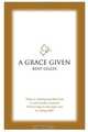A Grace Given, Kent Gilges 