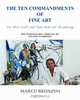 The Ten Commandments of Fine Art - the thou shall and thou shall not of painting. How to distinguish art from Fine Art and paint accordingly, Marco Bronzini 