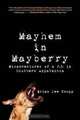 Mayhem in Mayberry: Misadventures of a P.I. in Southern Appalachia, Brian Lee Knopp 