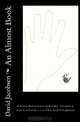An Almost Book: A Breezy Reminiscence of Boulder, Colorado is Gate-Crashed by a Less Than Perfect Pregnancy, David Jacobsen 