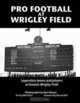 Pro Football at Wrigley Field, 