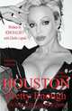 Houston: Pretty Enough: The Story of the Gang Bang Queen, Kim Halsey 