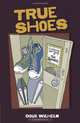 True Shoes, Doug Wilhelm 